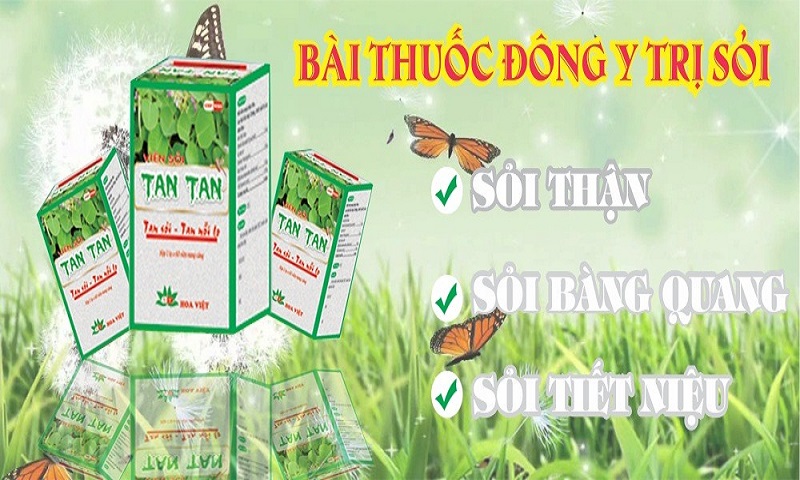 VIÊN SỎI TAN TAN – Giải pháp đánh bay Sỏi Thận, Sỏi Mật, Sỏi Tiết Niệu
